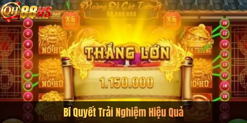 Bí Quyết Trải Nghiệm Hiệu Quả