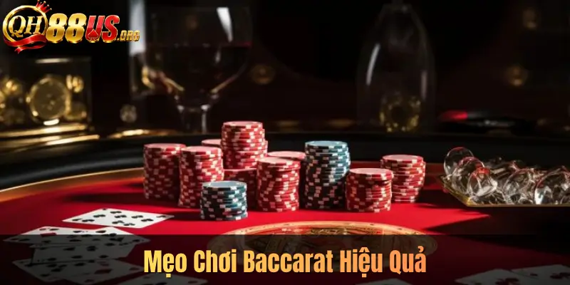 Mẹo Chơi Baccarat Hiệu Quả
