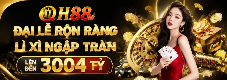 QH88 đại lễ rộn ràng lì xì ngập tràn