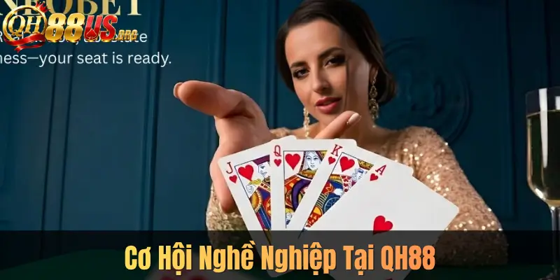Cơ Hội Nghề Nghiệp Tại QH88