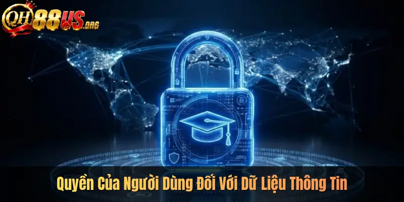 Quyền Của Người Dùng Đối Với Dữ Liệu Thông Tin